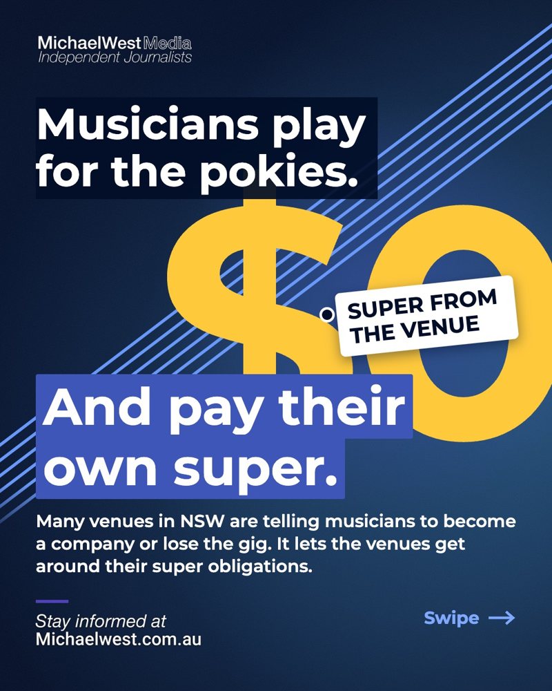 Cover slide: Musicians play for the pokies, and pay their own super. A large zero dollars shows super from the venue.